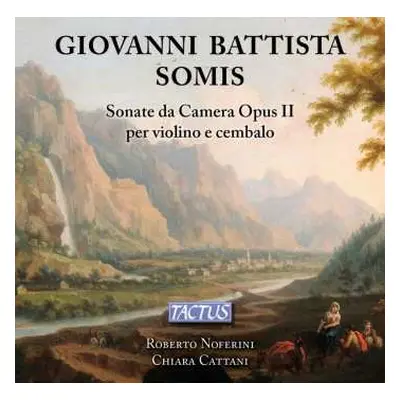 CD Chiara Cattani: Sonate Da Camera Opus II Per Violino E Cembalo