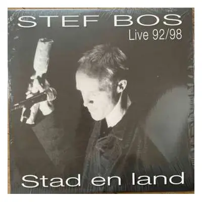 LP Stef Bos: Stad en Land - Live 92/98