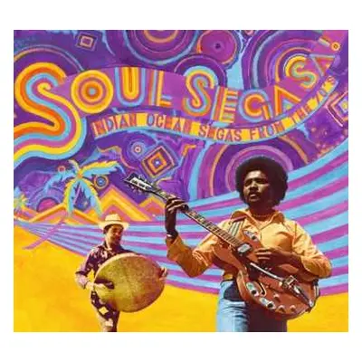 CD Various: Soul Sega Sa ! Indian Ocean Segas From The 70's