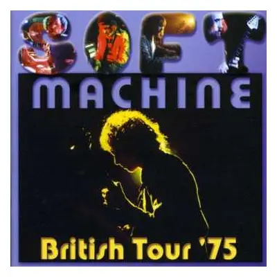 CD Soft Machine: British Tour '75