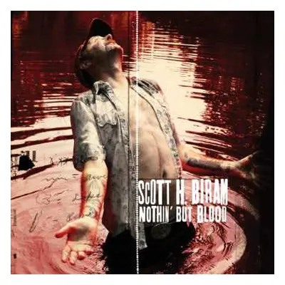 LP Scott H. Biram: Nothin' But Blood