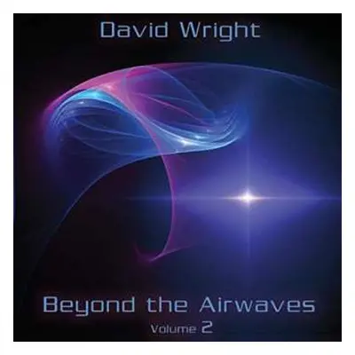 CD David Wright: Beyond The Airways Vol. 2