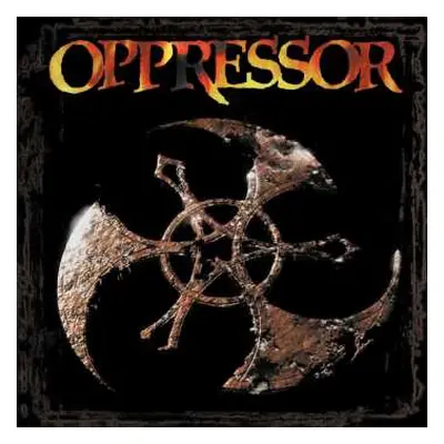 2CD Oppressor: Elements Of Corrosion