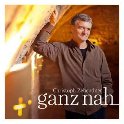 CD Christoph Zehendner: Ganz Nah