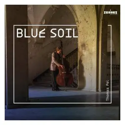 LP Thomas Pol: Blue Soil