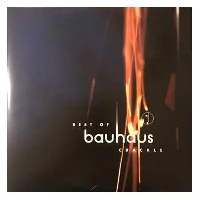 2LP Bauhaus: Best Of Bauhaus | Crackle