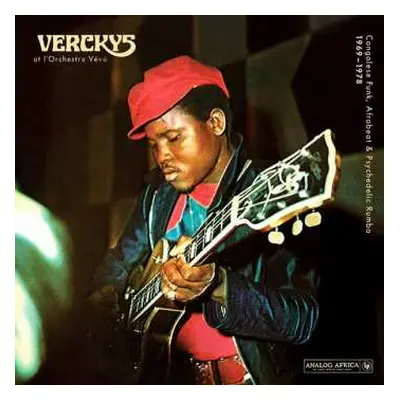 2LP Verckys: Congolese Funk, Afrobeat & Psychedelic Rumba 1969-1978