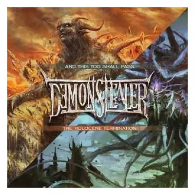 CD Demonstealer: And This Too Shall Pass + The Holocene Termination LTD