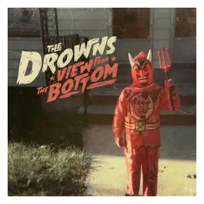 CD The Drowns: View From The Bottom