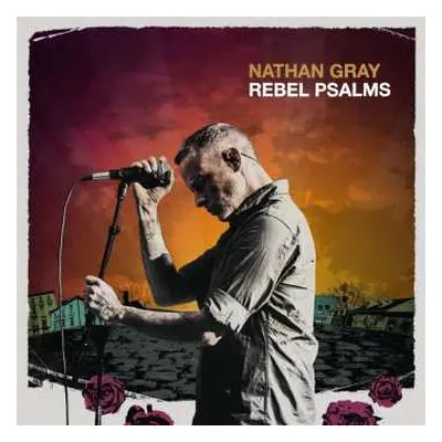 LP Nathan Gray: Rebel Psalms LTD