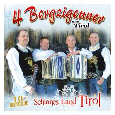 CD 4 Bergzigeuner Aus Tirol: Schianes Land Tirol (10 Jahre)