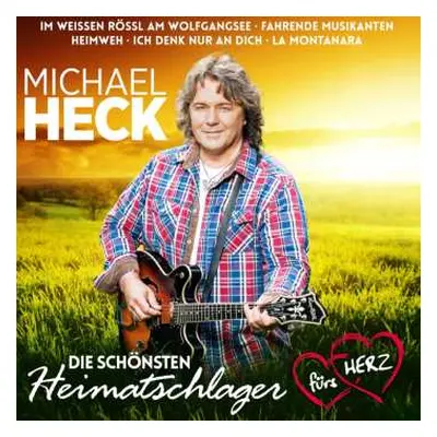 CD Michael Heck: Die Schönsten Heimatschlager Fürs Herz