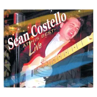 CD Sean Costello: At His Best- Live