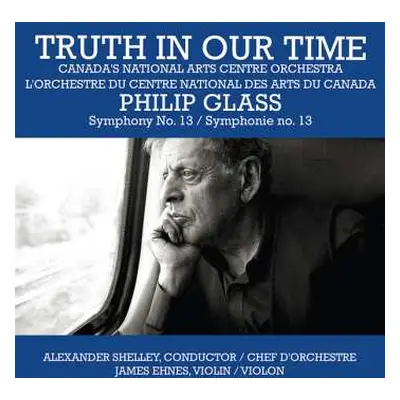 CD Alexander Shelley: Truth In Our Time