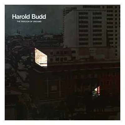 LP Harold Budd: The Pavilion Of Dreams