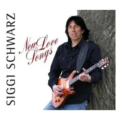 CD Siggi Schwarz: New Love Songs