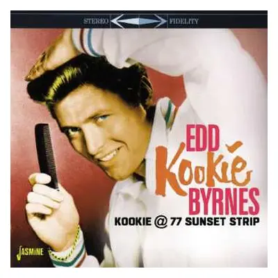 CD Edd "Kookie" Byrnes: Kookie @ 77 Sunset Strip