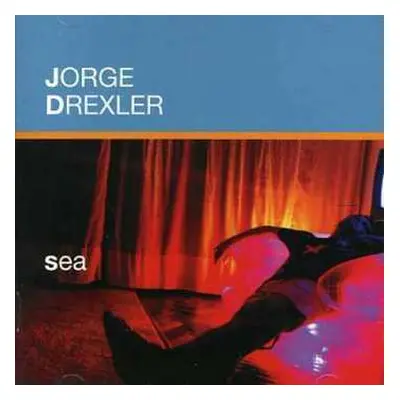 CD Jorge Drexler: Sea