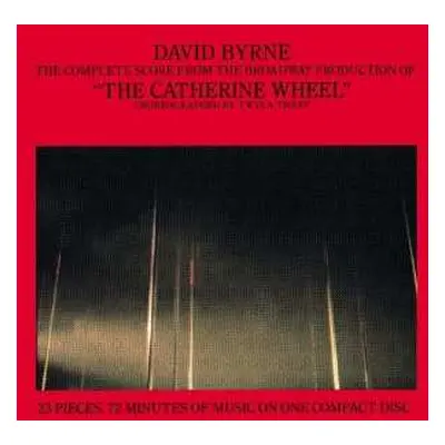 CD David Byrne: The Complete Score From The Broadway Production Of "The Catherine Wheel" (Choreo