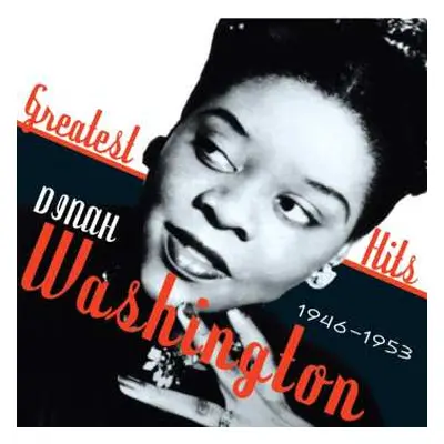 2CD Dinah Washington: Greatest Hits 1946-1953