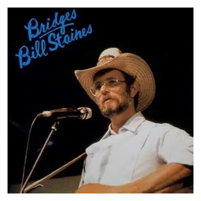 CD Bill Staines: Bridges