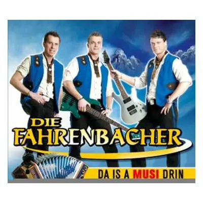 CD Die Fahrenbacher: Da Is A Musi Drin