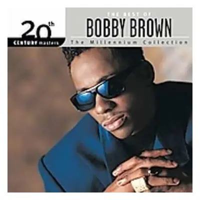 CD Bobby Brown: The Best Of Bobby Brown