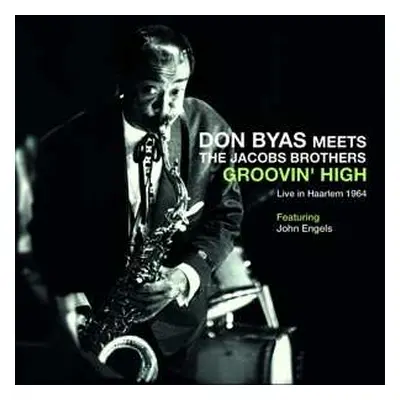 CD Don Byas: Groovin' High (Live In Haarlem 1964)