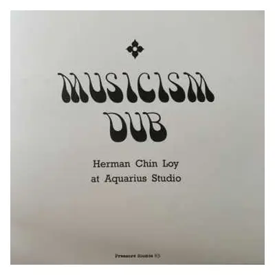 2LP Herman Chin-Loy: Musicism Dub