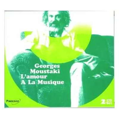 2CD Georges Moustaki: L'Amour A La Musique