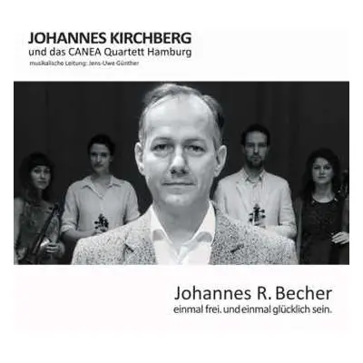 CD Johannes Kirchberg: Einmal Frei. Und Einmal Glücklich Sein.