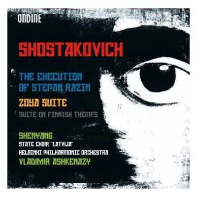 CD Vladimir Ashkenazy: The Execution Of Stepan Razin - Zoya Suite - Suite On Finnish Themes