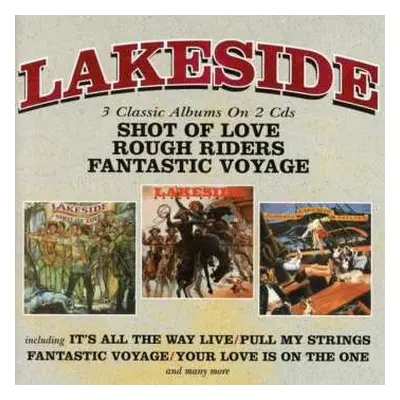 2CD Lakeside: Shot Of Love / Rough Riders / Fantastic Voyage