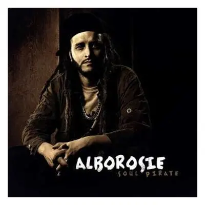 LP Alborosie: Soul Pirate