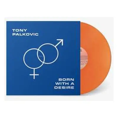 LP Tony Palkovic: Born With A Desire CLR | LTD