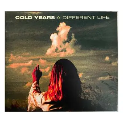 CD Cold Years: A Different Life