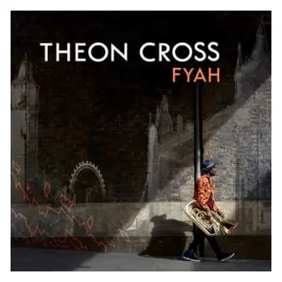 CD Theon Cross: Fyah