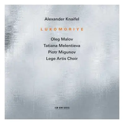 CD Alexander Knaifel: Lukomoriye