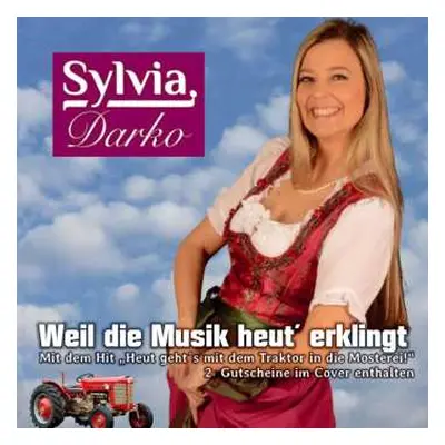 CD Sylvia Darko: Weil Die Musik Heut' Erklingt