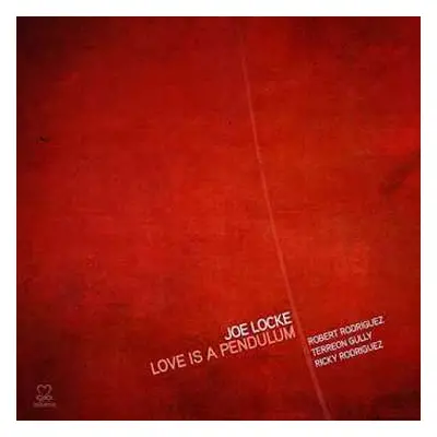 CD Joe Locke: Love Is A Pendulum