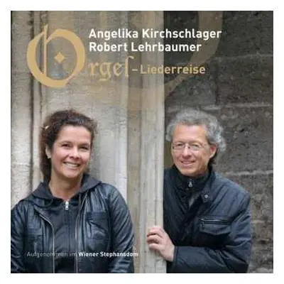 CD Angelika Kirchschlager: Orgel-Liederreise