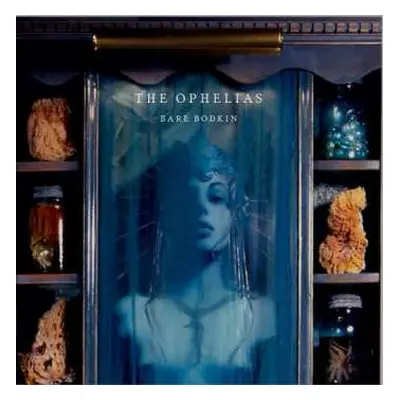 LP The Ophelias: Bare Bodkin