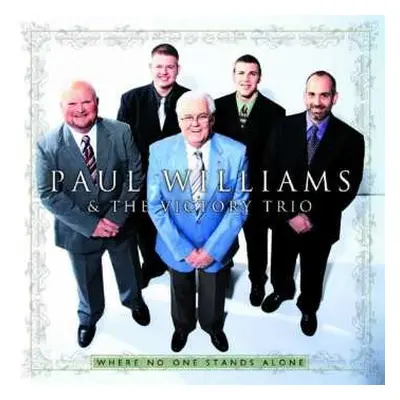 CD Paul Williams & The Victory Trio: Where No One Stands Alone