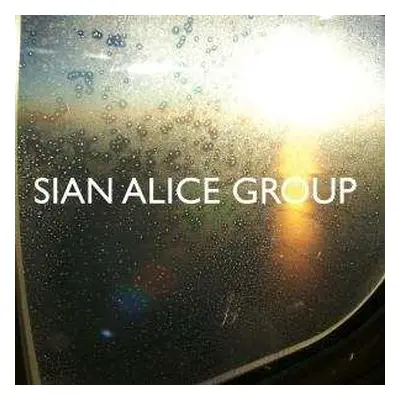 2LP Sian Alice Group: Troubled, Shaken Etc.