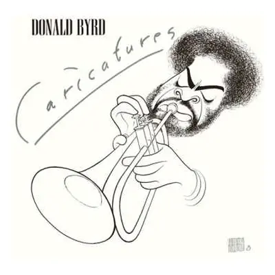 CD Donald Byrd: Caricatures LTD