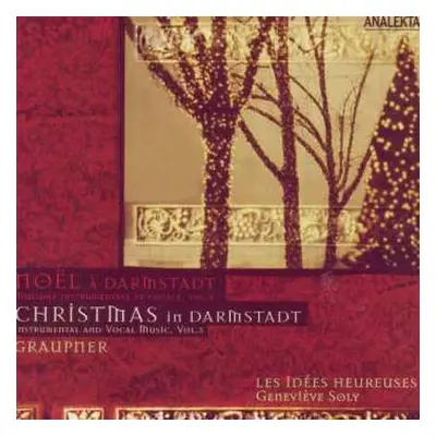 CD Christoph Graupner: Noël À Darmstadt = Christmas In Darmstadt