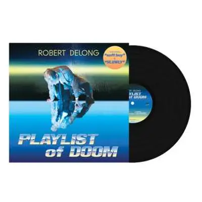 LP Robert Delong: Playlist Of Doom Ltd.