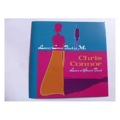 CD Chris Connor: Lover Come Back To Me - Live At Sweet Basil