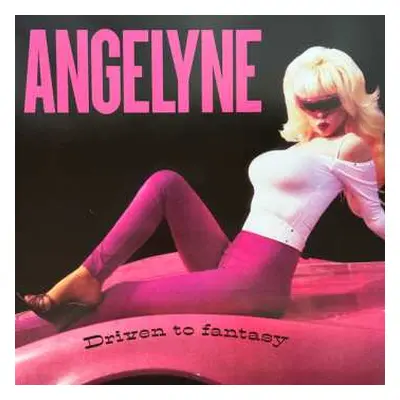 LP Angelyne: Driven To Fantasy CLR