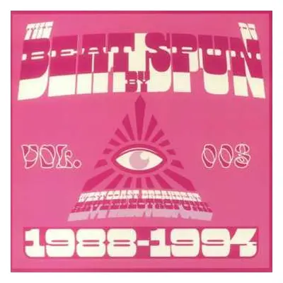 2LP DJ Spun: The Beat By DJ Spun (West Coast Breakbeat Rave Electrofunk 1988-1994) (Vol. 003)